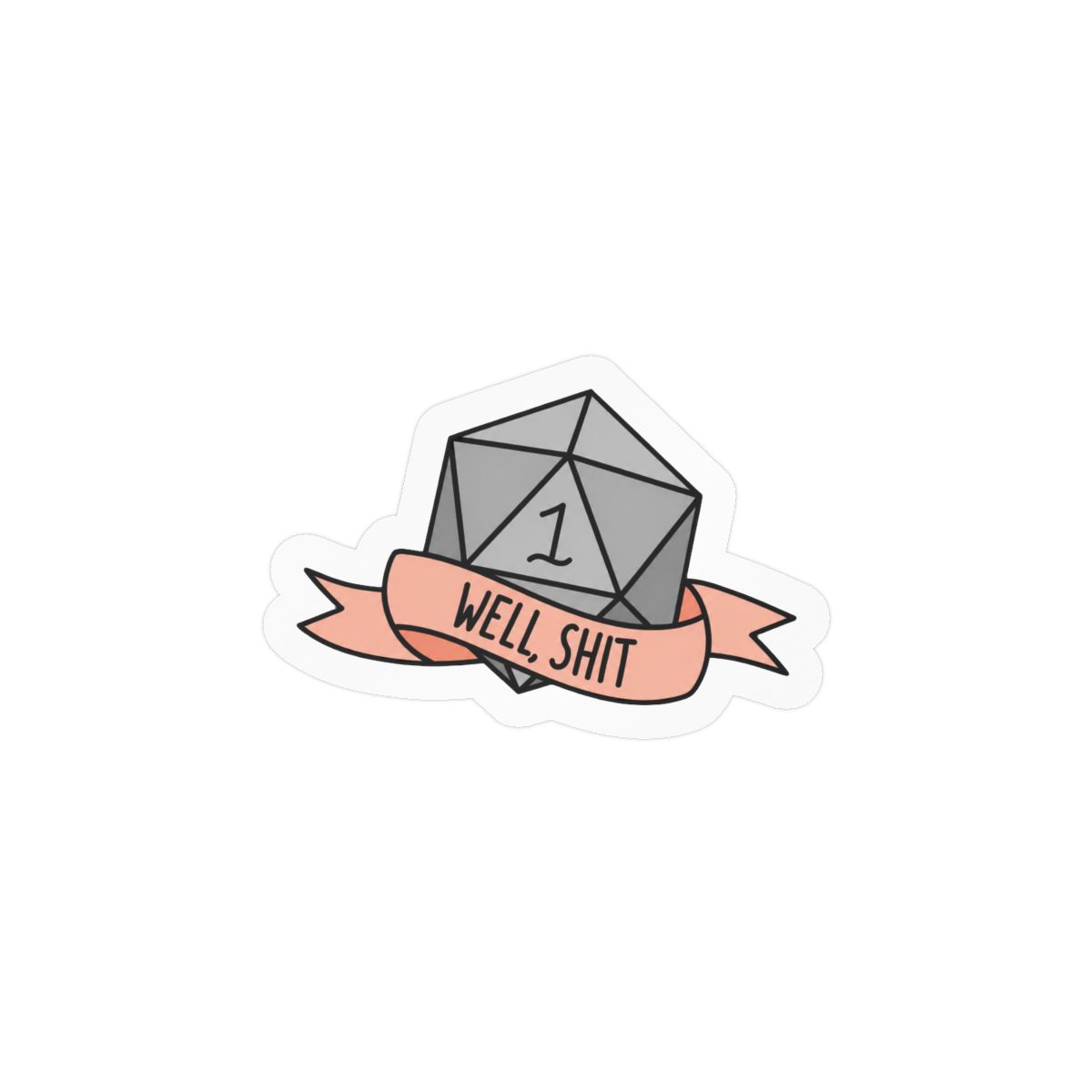 D20 Well Shit Funny RPG Sticker | Bold Vinyl Decal - alternate angle 3, merchandise